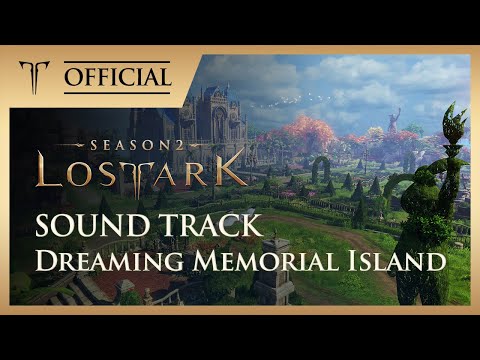 [로스트아크｜OST] 꿈꾸는 추억의 섬 (Dreaming Memorial Island) / LOST ARK Official Soundtrack